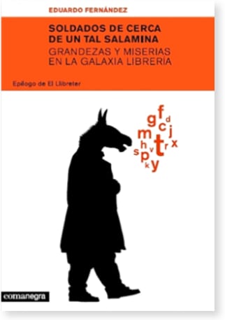 Coberta de Soldados de cerca de un tal Salamina: grandezas y miserias en la galaxia librería, d'Eduardo Fernández