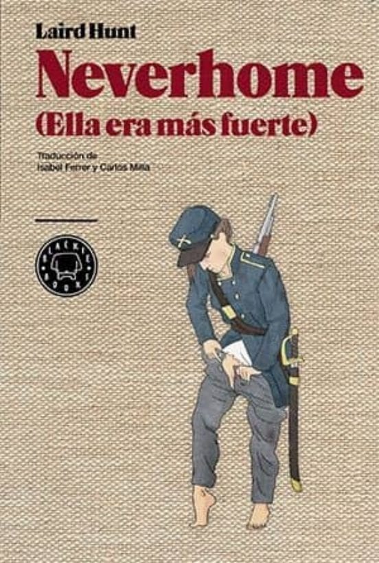 Portada de Neverhome, de Laird Hunt