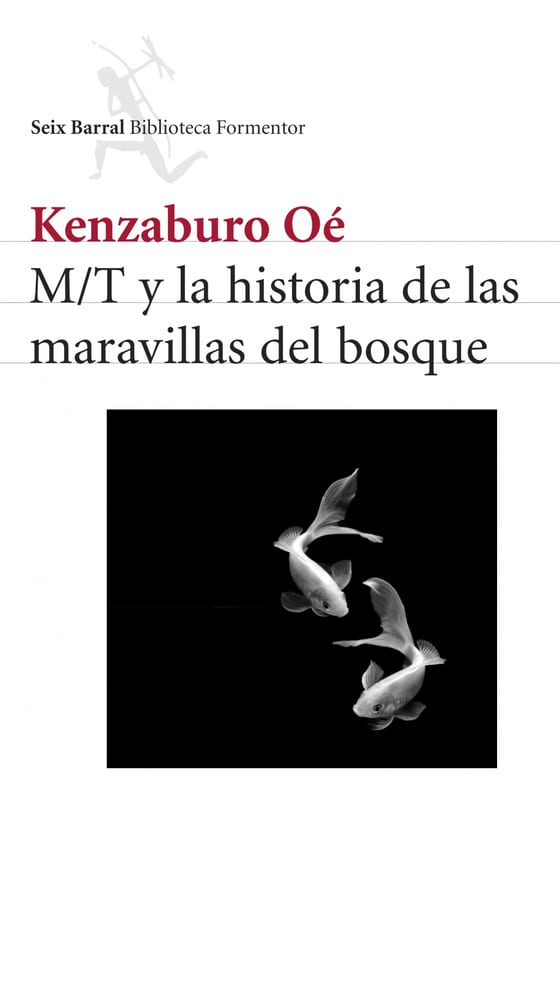 Portada de M/T y la historia de las maravillas del bosque, de Kenzaburo Oé