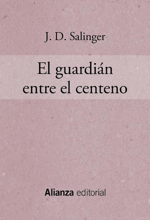 Portada de El guardián entre el centeno, de J. D. Salinger