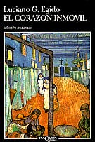 Portada de El corazón inmóvil, de Luciano G. Egido