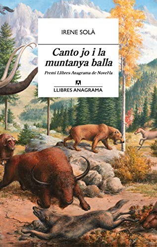 Portada de Canto jo i la muntanya balla, de Irene Solà