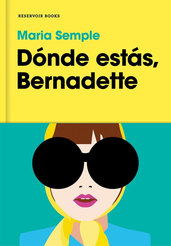 Portada de Dónde estás, Bernadette, de Maria Semple