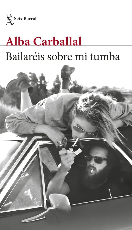 Portada de Bailaréis sobre mi tumba, de Alba Carballal