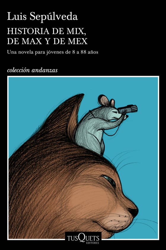 Coberta de Historia de Mix, de Max y de Mex, de Luis Sepúlveda