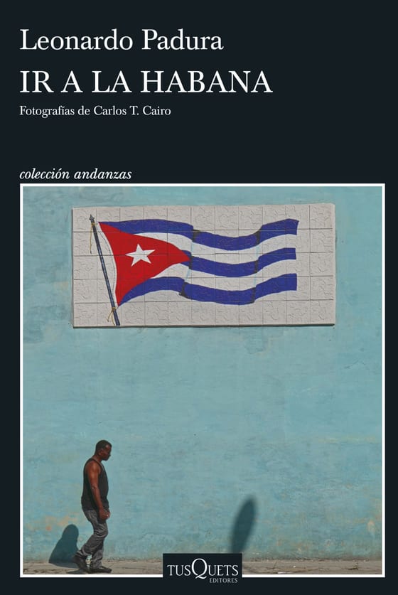 Coberta de Ir a La Habana, de Leonardo Padura