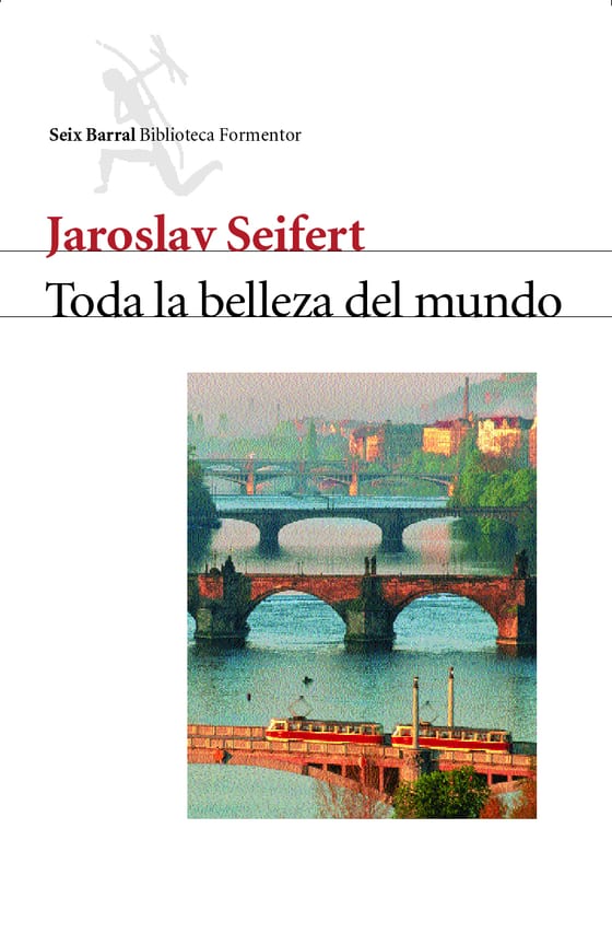 Portada de Toda la belleza del mundo, de Jaroslav Seifert