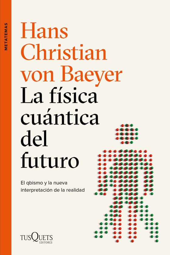 Coberta de La física cuántica del futuro, d'Hans Christian von Baeyer
