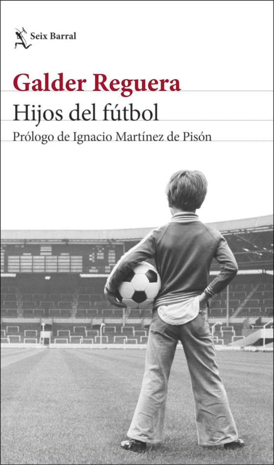 Portada de Hijos del fútbol, de Galder Reguera