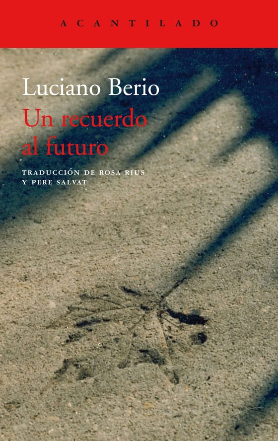 Portada de Un recuerdo al futuro, de Luciano Berio