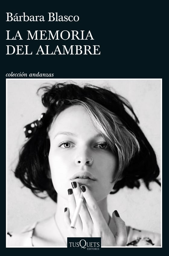 Coberta de La memoria del alambre, de Bárbara Blasco