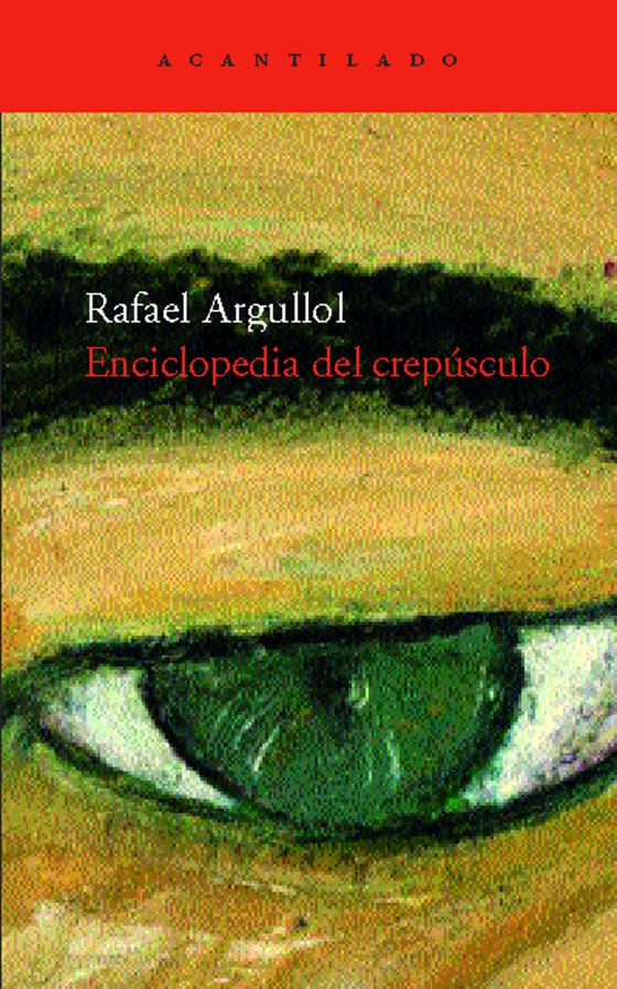 Coberta de Enciclopedia del crepúsculo, de Rafael Argullol