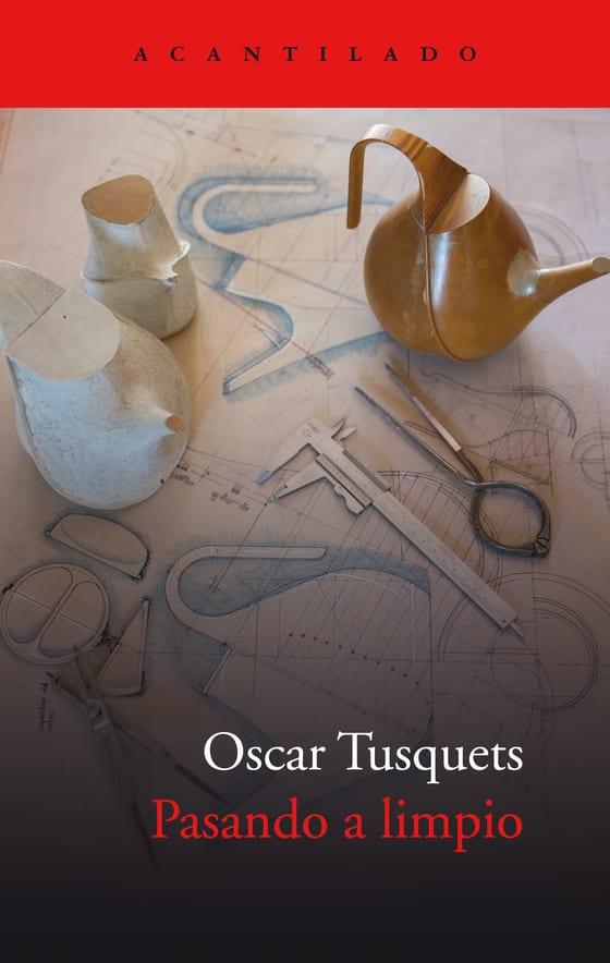 Coberta de Pasando a limpio, de Oscar Tusquets Blanca