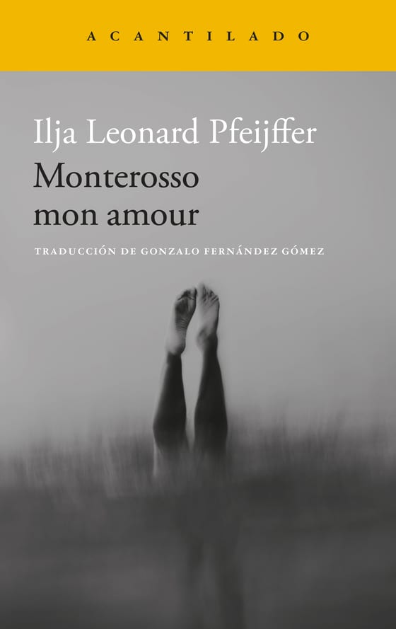 Coberta de Monterosso mon amour, de Ilja Leonard Pfeijffer