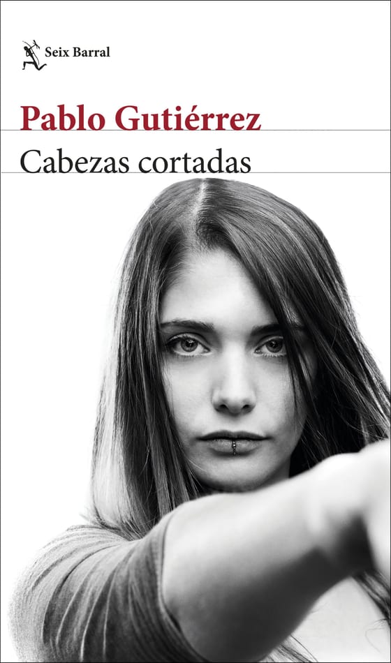 Portada de Cabezas cortadas, de Pablo Gutiérrez