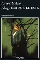 Portada de Requiem por el Este, de Andreï Makine