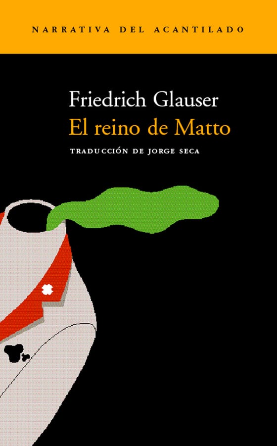 Coberta de El reino de Matto, de Friedrich Glauser
