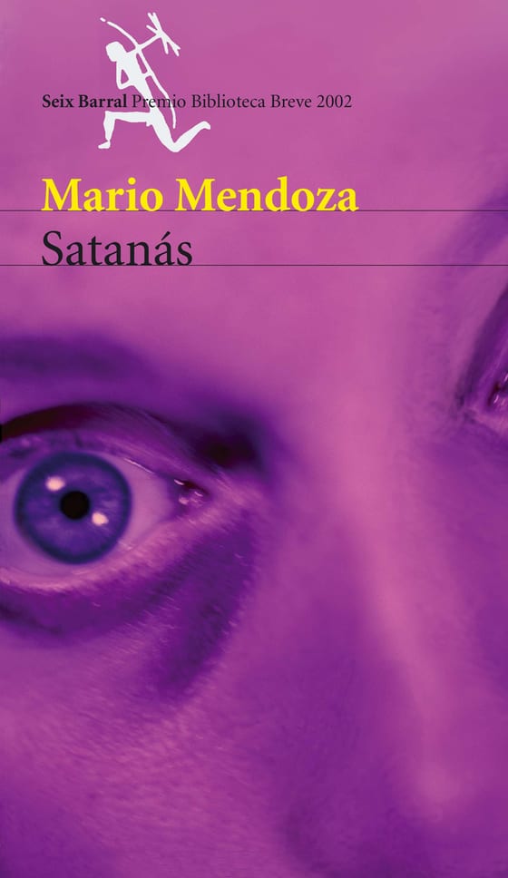 Portada de Satanás, de Mario Mendoza