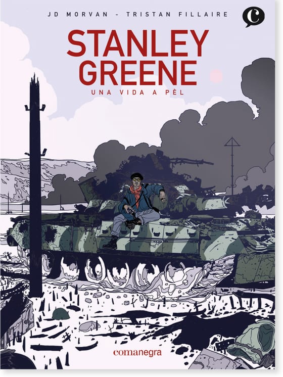 Coberta de Stanley Greene: Una vida a pèl, de JD Morvan y Tristan Fillaire
