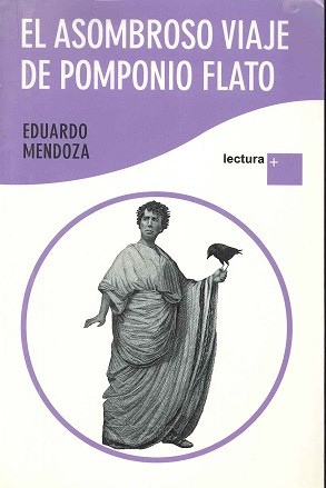 Portada de El asombroso viaje de Pomponio Flato, de Eduardo Mendoza