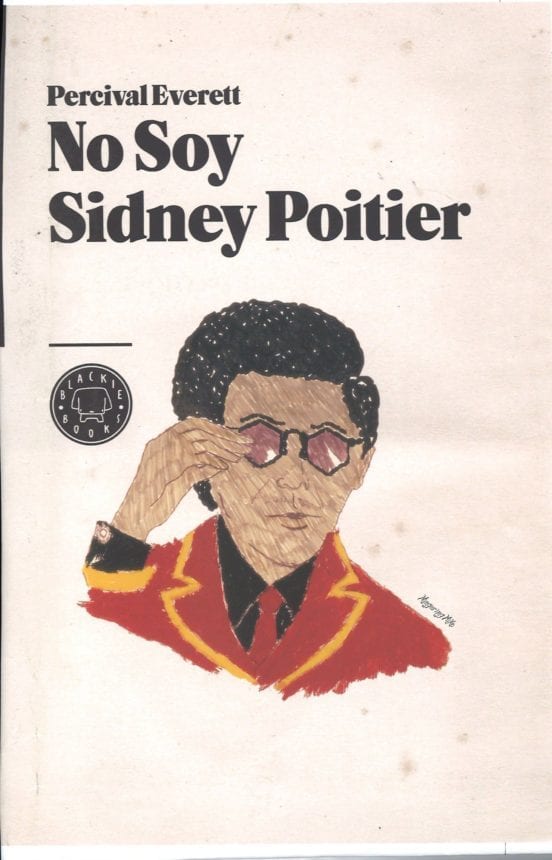 Portada de No Soy Sidney Poitier, de Percival Everett