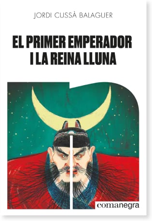 Coberta de El primer emperador i la reina Lluna, de Jordi Cussà