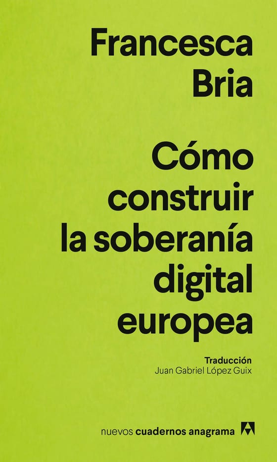 Coberta de Cómo construir la soberanía digital europea, de Francesca Bria