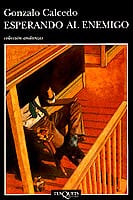 Portada de Esperando al enemigo, de Gonzalo Calcedo