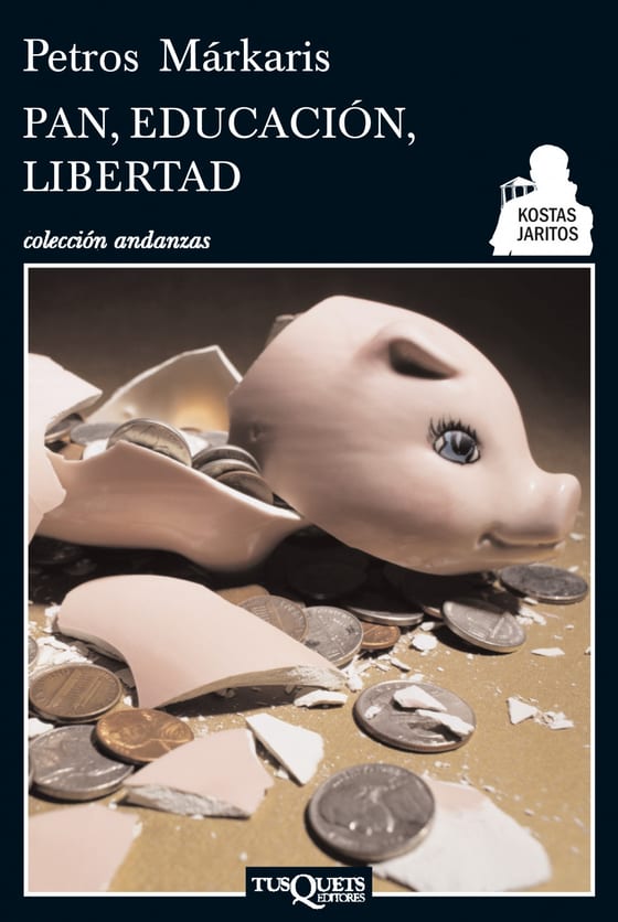 Portada de Pan, educación, libertad, de Petros Márkaris