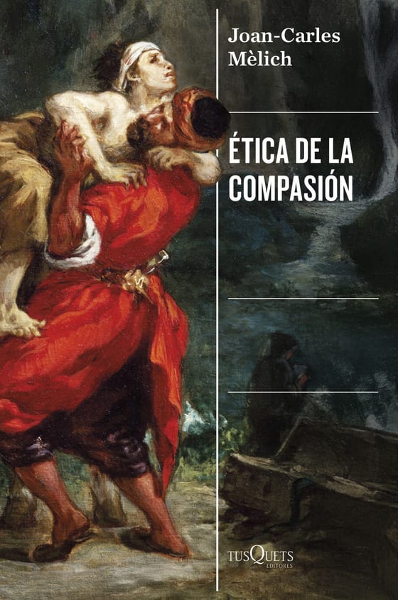 Portada de Ética de la compasión, de Joan-Carles Mèlich