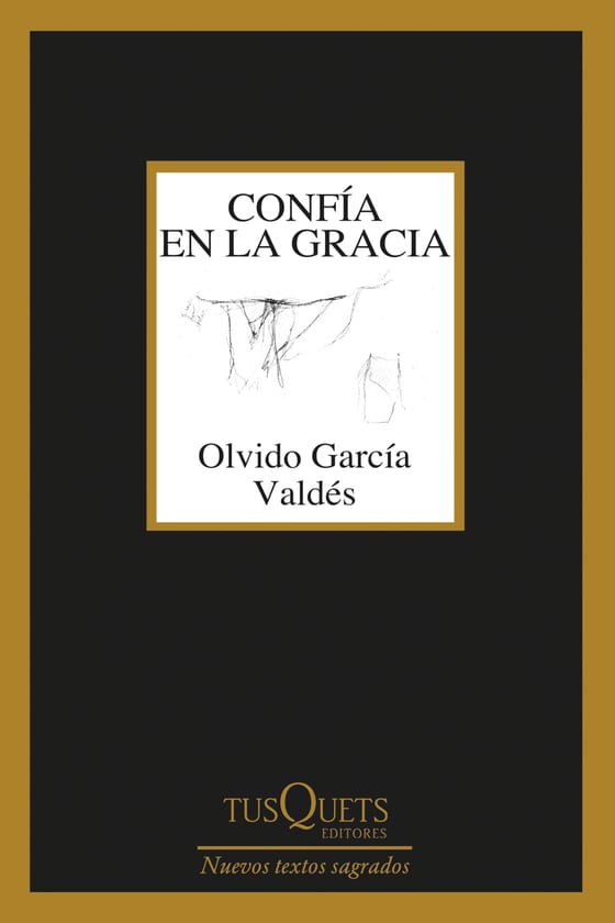 Portada de confía en la gracia, de Olvido García Valdés