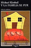 Portada de Y la familia se fue, de Michael Kimball