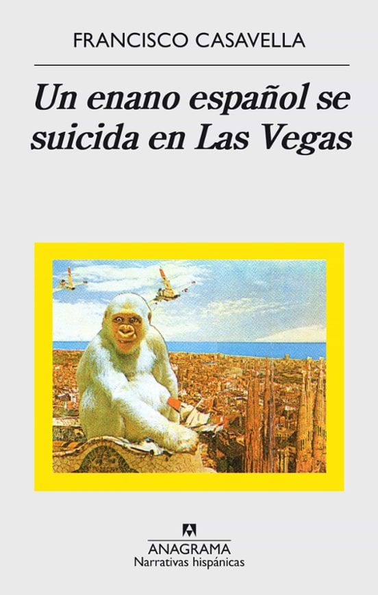 Coberta de Un enano español se suicida en Las Vegas, de Francisco Casavella