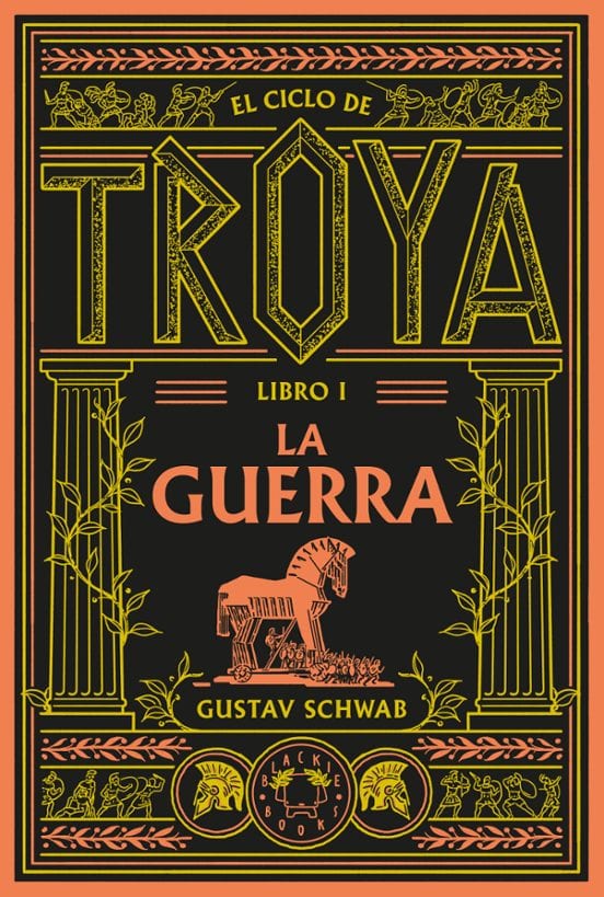 Coberta de Ciclo de Troya vol. 1: La guerra, de Gustav Schwab