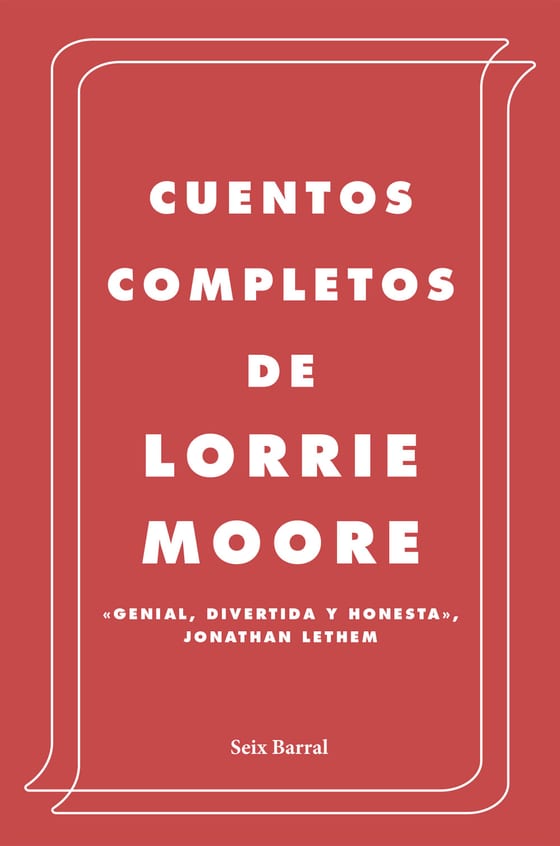 Portada de Cuentos completos, de Lorrie Moore