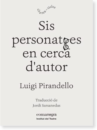 Coberta de Sis personatges en cerca d’autor, de Luigi Pirandello