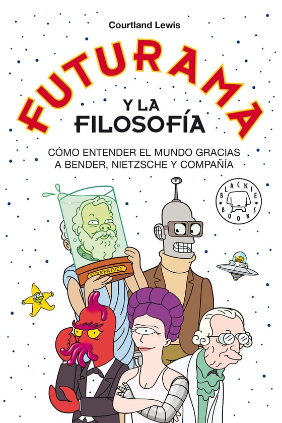 Coberta de Futurama y la filosofía. Nueva edición, de Courtland Lewis