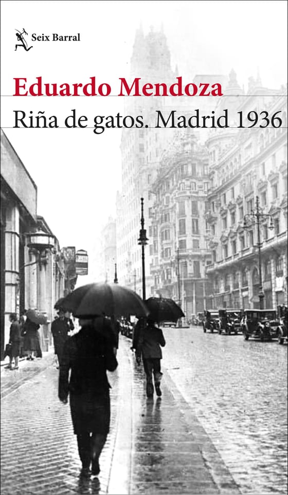 Portada de Riña de gatos. Madrid 1936, de Eduardo Mendoza