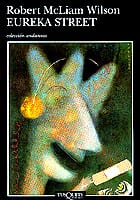 Portada de Eureka Street, de Robert McLiam Wilson