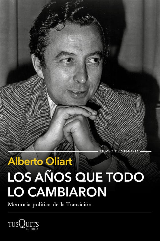 Portada de Los años que todo lo cambiaron, de Alberto Oliart