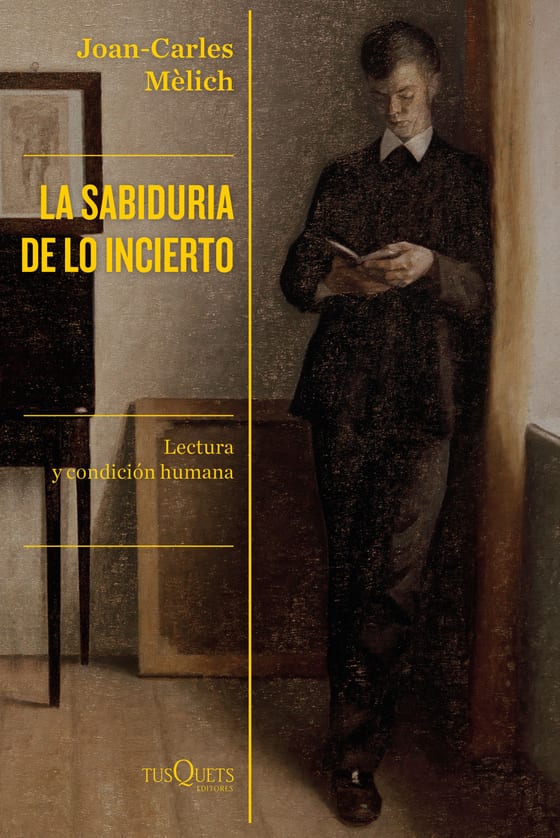 Portada de La sabiduría de lo incierto, de Joan-Carles Mèlich