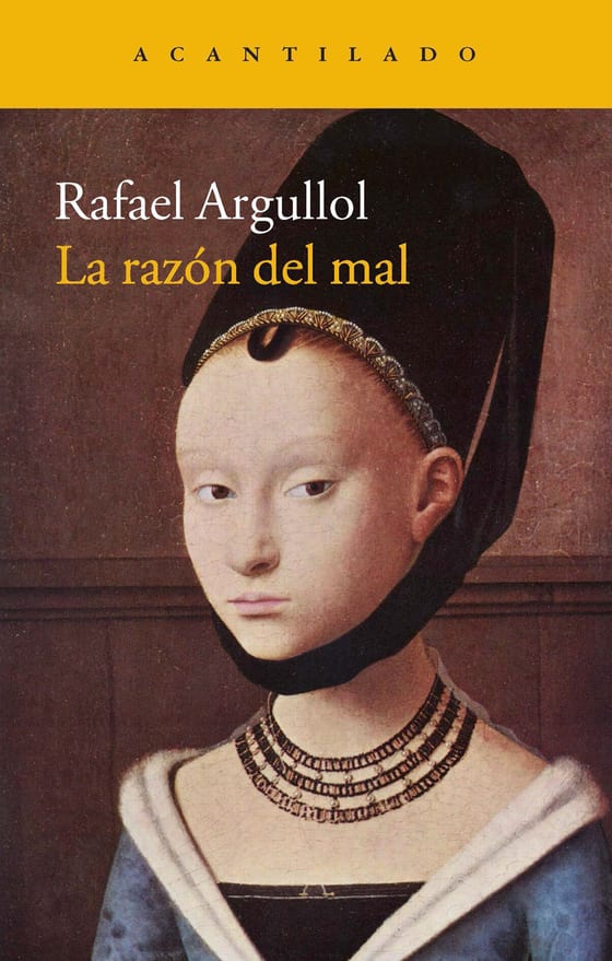 Coberta de La razón del mal, de Rafael Argullol