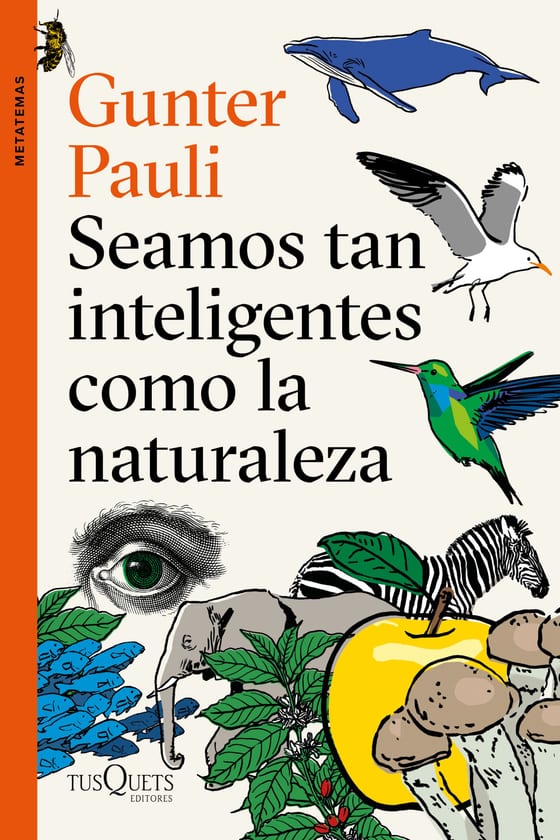 Portada de Seamos tan inteligentes como la naturaleza, de Gunter Pauli