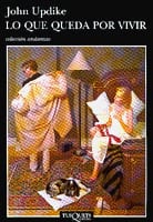 Portada de Lo que queda por vivir, de John Updike