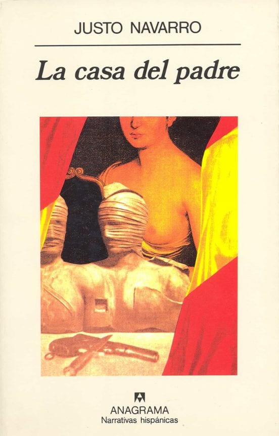 Portada de La casa del padre, de Justo Navarro