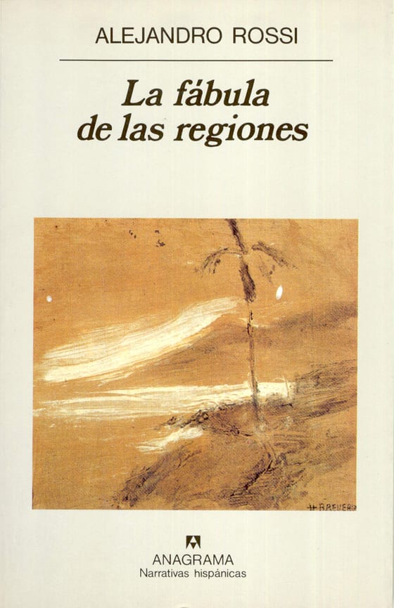 Portada de La fábula de las regiones, de Alejandro Rossi