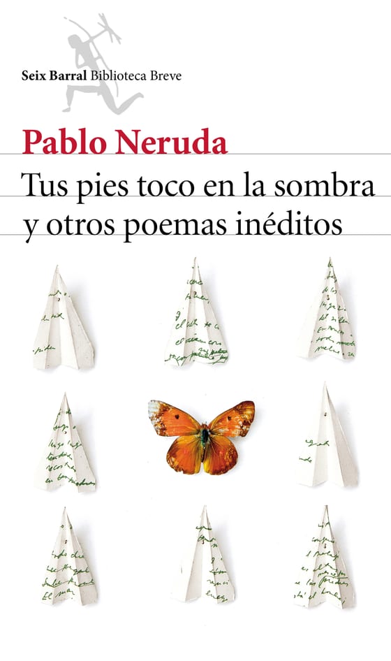Portada de Tus pies toco en la sombra y otros poemas inéditos, de Pablo Neruda