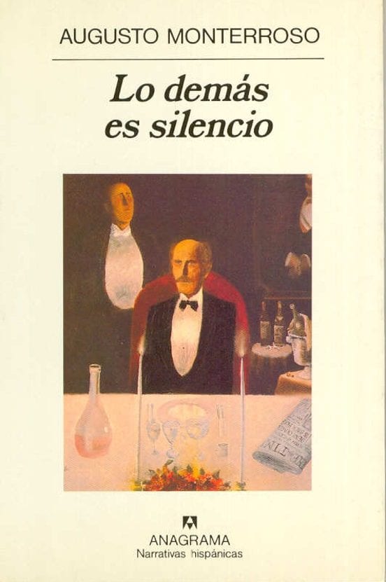 Portada de Lo demás es silencio, de Augusto Monterroso