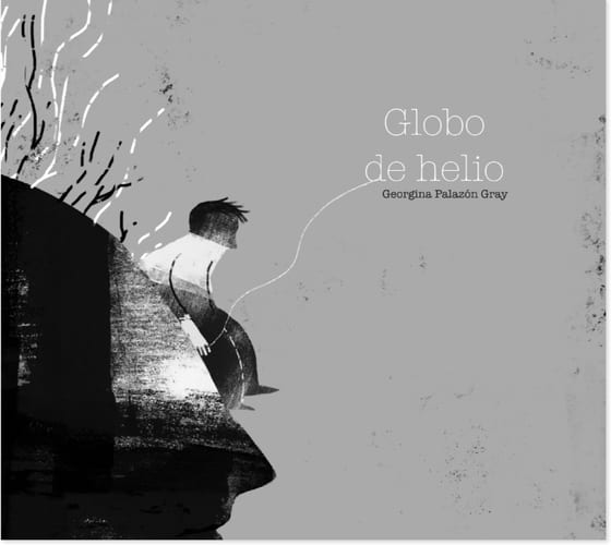Coberta de Globo de helio, de Georgina Palazón