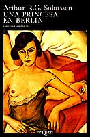 Coberta de Una princesa en Berlín, d'Arthur R. G. Solmssen